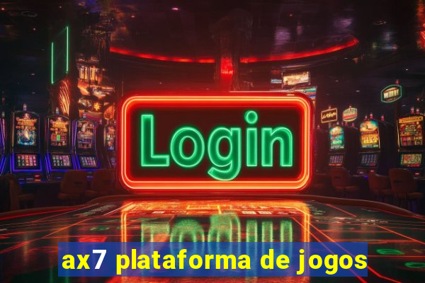 ax7 plataforma de jogos